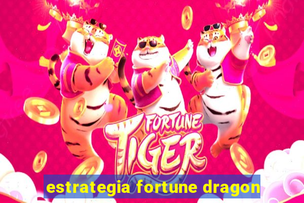 estrategia fortune dragon